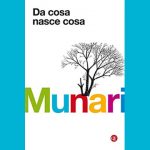 visual di "Da cosa nasce cosa" di Bruno Munari, edizione 2018 Laterza